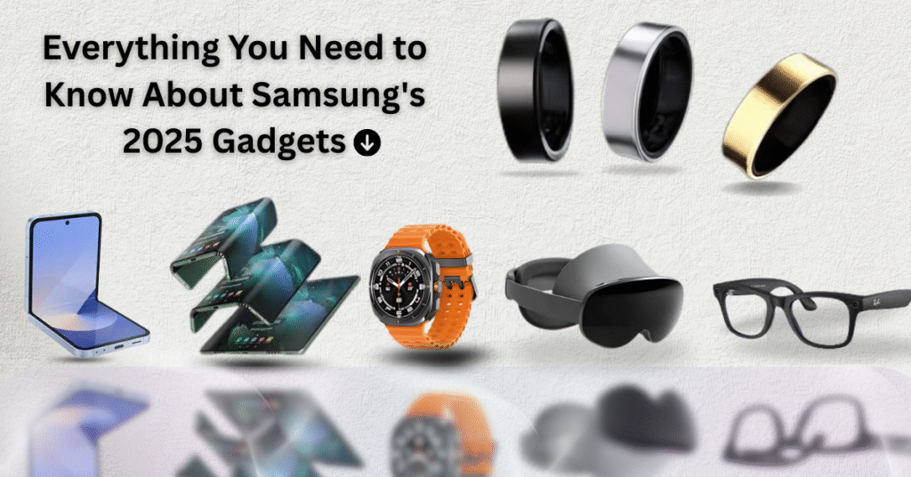 Samsung’s 2025 Gadgets